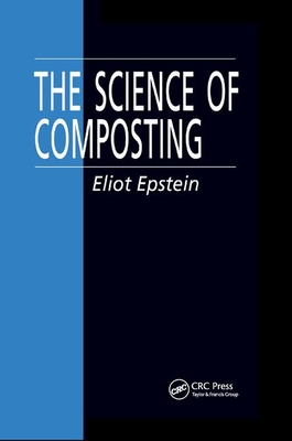 The Science of Composting - Epstein, Eliot