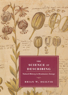 The Science of Describing: Natural History in Renaissance Europe