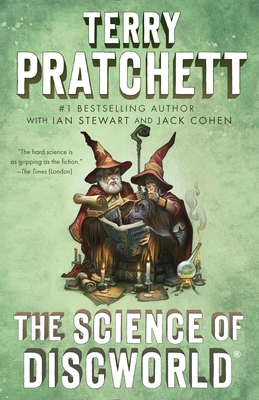 The Science of Discworld - Pratchett, Terry, and Stewart, Ian, and Cohen, Jack