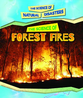 The Science of Forest Fires - Hand, Carol