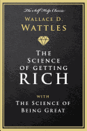 The Science of Getting Rich with the Science of Being Great