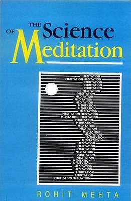 The Science of Meditation - Mehta, Rohit