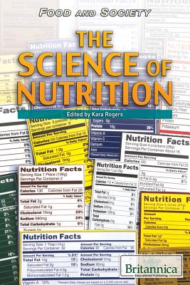 The Science of Nutrition - Rogers, Kara (Editor)