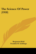 The Science Of Power (1918)