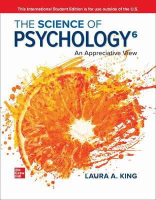 The Science of Psychology: An Appreciative View ISE - King, Laura