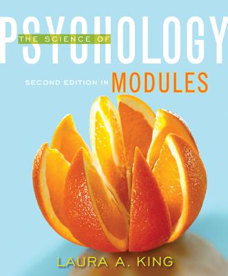 The Science of Psychology - King, Laura a, Professor