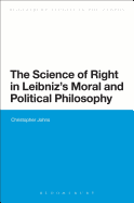 The Science of Right in Leibniz's Moral and Political Philosophy