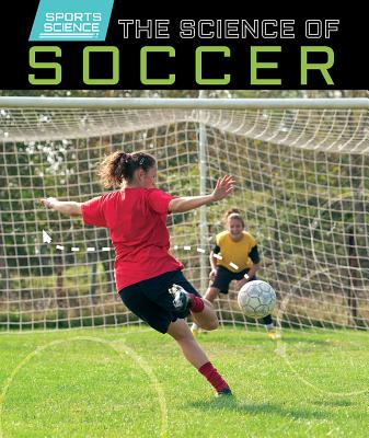 The Science of Soccer - Mahoney, Emily