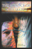 The Science Of Soulmates: The Direct Path To The Ultimate