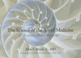 The Science of the Art of Medicine