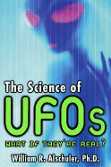 The Science of UFOs: What If They're Real?