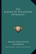 The Science of Vocational Astrology