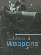 The Science of Weapons