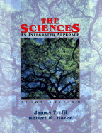 The Sciences: An Integrated Approach - Trefil, James, and Hazen, Robert M