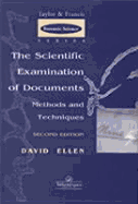 The Scientific Examination of Documents: Methods and Techniques: Methods and Techniques - Day, Stephen P, and Ellen, David, and Davies, Christopher