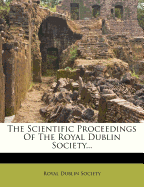 The Scientific Proceedings of the Royal Dublin Society