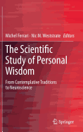 The Scientific Study of Personal Wisdom: From Contemplative Traditions to Neuroscience