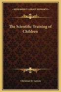 The Scientific Training of Children