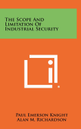 The Scope and Limitation of Industrial Security