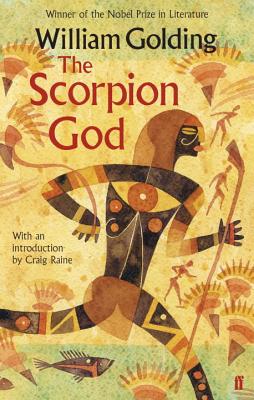The Scorpion God: With an introduction by Craig Raine - Golding, William, and Raine, Craig (Introduction by)