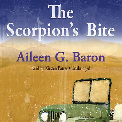 The Scorpion's Bite: A Lily Sampson Mystery - Baron, Aileen G, and Potter, Kirsten (Read by)