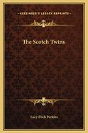 The Scotch twins