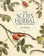 The Scots Herbal: The Plant Lore of Scotland