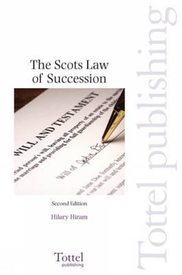 The Scots Law of Succession: Second Edition - Hiram, Hilary