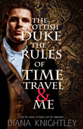 The Scottish Duke, the Rules of Time Travel, and Me