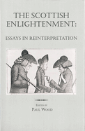 The Scottish Enlightenment: Essays in Reinterpretation