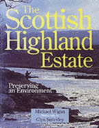 The Scottish Highland Estate: Preserving an Environment
