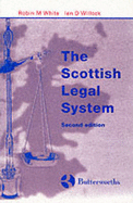 The Scottish Legal System - White, Robin, and Willock, Ian Douglas