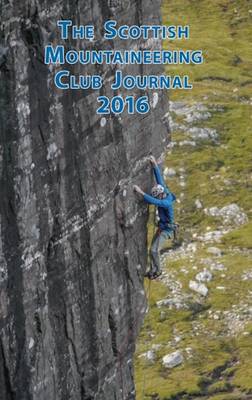 The Scottish Mountaineering Club Journal 2016 - J. Biggar, Peter (Editor)