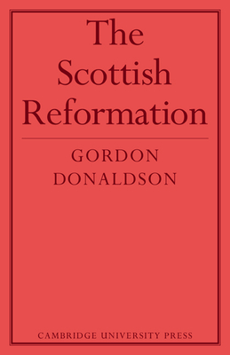 The Scottish Reformation - Donaldson