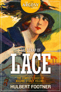 The Scrap of Lace: The Complete Cases of Madame Storey, Volume 1