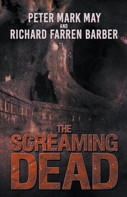 The Screaming Dead - May, Peter Mark, and Barber, Richard Farren
