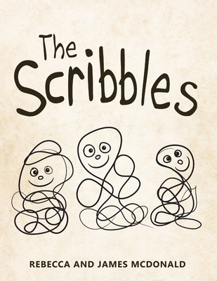The Scribbles - McDonald, Rebecca, and McDonald, James