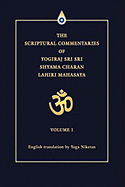 The Scriptural Commentaries of Yogiraj Sri Sri Shyama Charan Lahiri Mahasaya: Volume 2