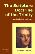 The Scripture Doctrine of the Trinity, and Related Writings