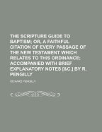 The Scripture Guide to Baptism