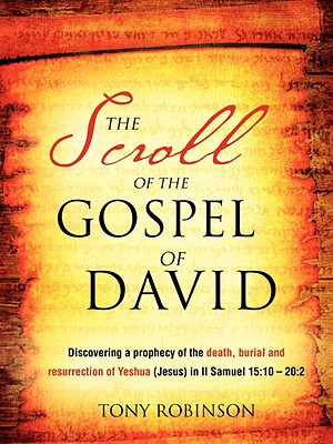 The Scroll of the Gospel of David - Robinson, Tony, Sir