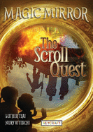 The Scroll Quest (Magic Mirror 5): Magic Mirror 5