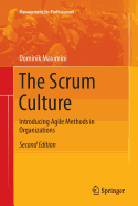 The Scrum Culture: Introducing Agile Methods in Organizations