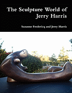 The Sculpture World of Jerry Harris