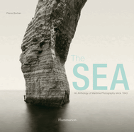 The Sea: An Anthology of Maritime Photography