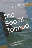 The Sea of Talmud: A Brief and Personal Introduction