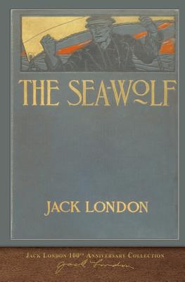 The Sea-Wolf: 100th Anniversary Collection - London, Jack