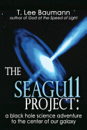 The Seagu11 Project: A Black Hole Science Adventure to the Center of Our Galaxy