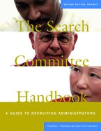 The Search Committee Handbook: A Guide to Recruiting Administrators