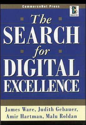 The Search for Digital Excellence - Hartman, Amir, and Roldan, Nulu, and Ware, James